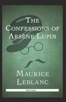 Paperback The Confessions of Ars?ne Lupin Illustrated Book