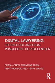 Paperback Digital Lawyering: Technology and Legal Practice in the 21st Century Book