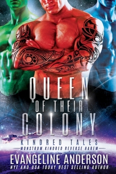 Queen of Their Colony: Kindred Tales 45 - Book #45 of the Kindred Tales