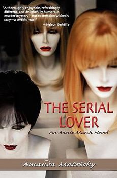 Paperback The Serial Lover: An Annie March Novel Book
