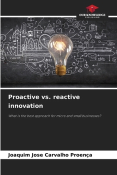 Paperback Proactive vs. reactive innovation Book