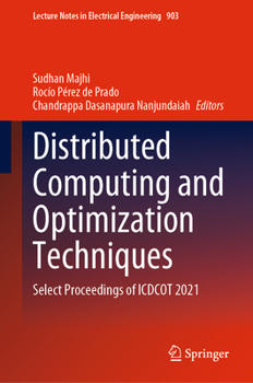 Hardcover Distributed Computing and Optimization Techniques: Select Proceedings of Icdcot 2021 Book