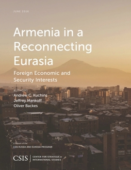 Paperback Armenia in a Reconnecting Eurasia: Foreign Economic and Security Interests Book
