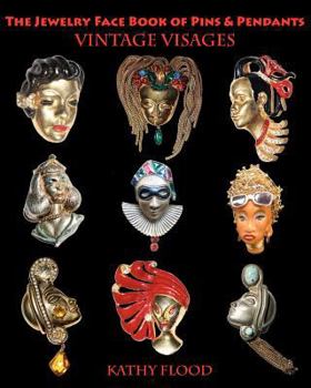 Paperback The Jewelry Face Book of Pins & Pendants: Vintage Visages Book