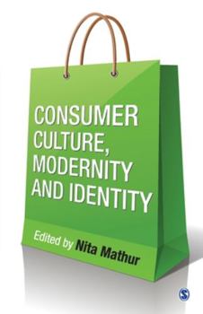 Paperback Consumer Culture, Modernity and Identity Book