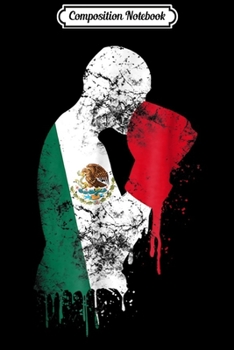 Composition Notebook: Mexican Boxing Mexico Gloves Mitts Journal/Notebook Blank Lined Ruled 6x9 100 Pages