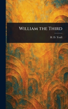 William the Third - Book  of the Twelve English Statesmen