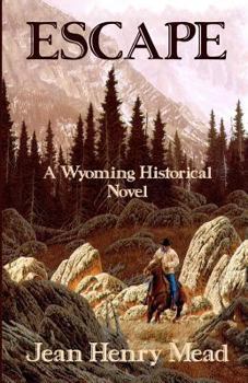 Paperback Escape: A Wyoming Historical Novel Book