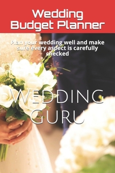 Wedding Budget Planner: Plan your wedding well and make sure every aspect is carefully checked