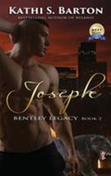 Joseph - Book #2 of the Bentley Legacy