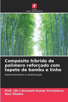 Paperback Compósito híbrido de polímero reforçado com tapete de bambu e linho [Portuguese] Book