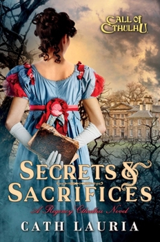 Paperback Secrets & Sacrifices: A Regency Cthulhu Novel Book