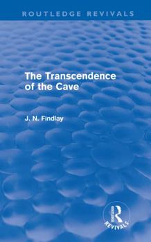 Hardcover The Transcendence of the Cave (Routledge Revivals): Sequel to The Discipline of the Cave Book