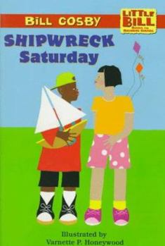 Shipwreck Saturday (Little Bill Books for Beginning Readers) - Book  of the Little Bill