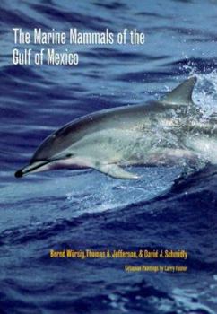 Hardcover The Marine Mammals of the Gulf of Mexico Book