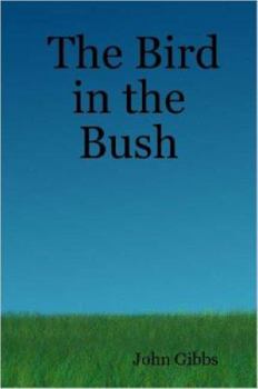 Paperback The Bird in the Bush Book