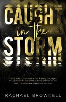 Caught in the Storm (The Storm Series) - Book #1 of the Storm