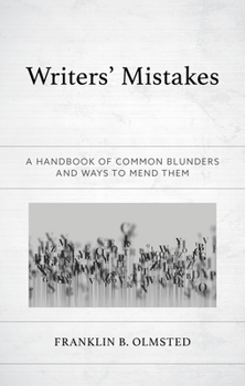 Hardcover Writers' Mistakes: A Handbook of Common Blunders and Ways to Mend Them Book