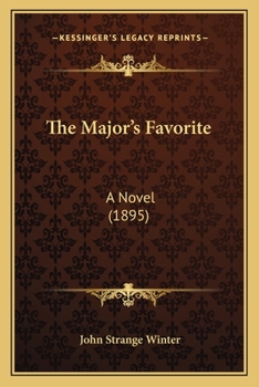 Paperback The Major's Favorite: A Novel (1895) Book