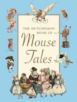 Hardcover Hutchinson Book of Mouse Tales Book