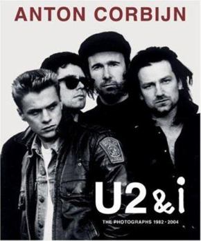 Hardcover U2 & I: The Photographs, 1982-2004 Book