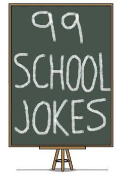 Paperback 99 School Jokes: School Jokes for Kids Book