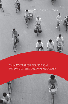Paperback China's Trapped Transition: The Limits of Developmental Autocracy Book