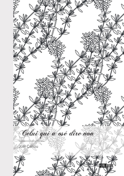 Paperback Celui qui a osé dire non [French] Book