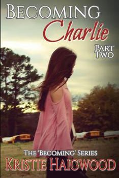 Paperback Becoming Charlie - Part Two Book