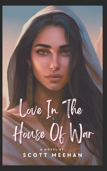 Paperback Love in the House of War Book