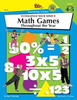 Paperback Math Games Throughout the Year, Grades 4 - 5: Challenge Your Mind Book