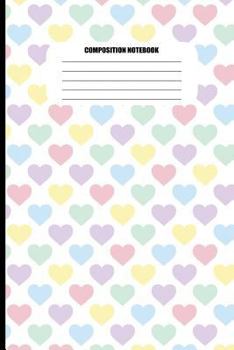 Paperback Composition Notebook: Pastel Hearts Pattern (100 Pages, College Ruled) Book