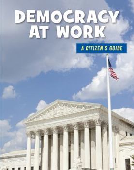 Democracy at Work - Book  of the A Citizen's Guide