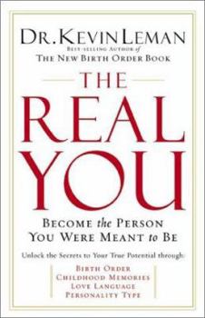 The Real You: Becoming the Person You Want to Be