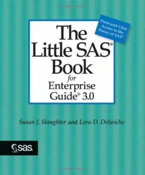 Paperback The Little SAS Book for Enterprise Guide 3.0 Book