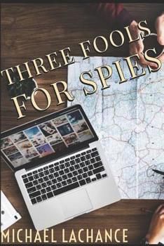 Paperback Three Fools for Spies Book