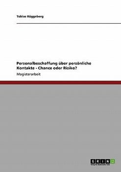 Paperback Personalbeschaffung über persönliche Kontakte - Chance oder Risiko? [German] Book