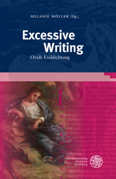 Hardcover Excessive Writing: Ovids Exildichtung [French] Book