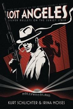 Paperback Lost Angeles: Silver Bullets On The Sunset Strip Book