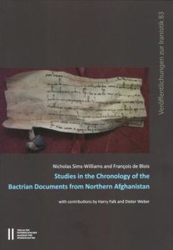 Paperback Studies in the Chronology of the Bactrian Documents from Northern Afghanistan Book