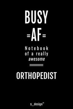 Notebook for Orthopedists / Orthopedist: awesome handy Note Book [120 blank lined ruled pages]
