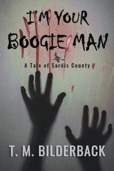 Paperback I'm Your Boogie Man - A Tale Of Sardis County Book