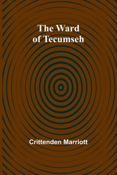 Paperback The ward of Tecumseh Book