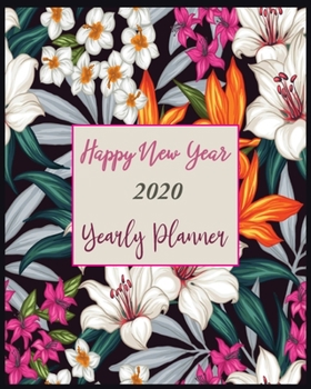 Happy New Year 2020 Yearly Planner: New Year Gift 2020 | Christmas Gift 2020 | 2020 Planner | Pretty Simple Planners | Botanical Floral | Gift For year 2020
