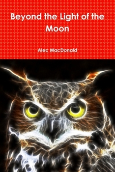 Paperback Beyond the Light of the Moon Book