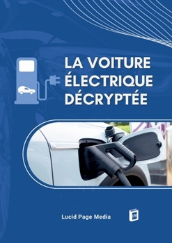 Paperback La Voiture Électrique Décryptée [French] Book