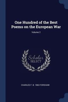 Paperback One Hundred of the Best Poems on the European War; Volume 2 Book