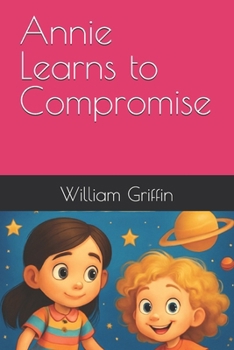 Paperback Annie Learns to Compromise Book