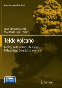 Paperback Teide Volcano: Geology and Eruptions of a Highly Differentiated Oceanic Stratovolcano Book