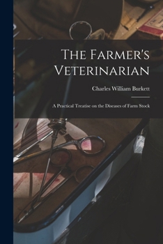 Paperback The Farmer's Veterinarian; a Practical Treatise on the Diseases of Farm Stock Book